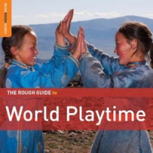 Various Artists - Rough Guide To World Music Playtime in der Gruppe CD bei Bengans Skivbutik AB (1812619)