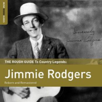 Rodgers Jimmie - Rough Guide To Jimmie Rodgers in der Gruppe CD / Bestseller bei Bengans Skivbutik AB (1812637)
