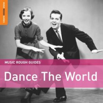 Various Artists - Rough Guides: Dance The World in der Gruppe CD / Bestseller bei Bengans Skivbutik AB (1812726)
