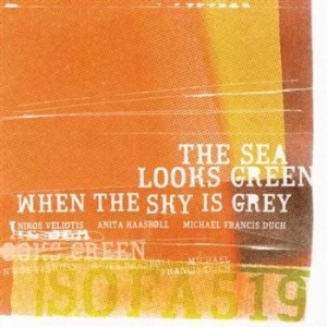 Veliotis Nikos Anita Kaasböll & M. - Sea Looks Green When The Sky Is Gre in der Gruppe CD bei Bengans Skivbutik AB (1813766)