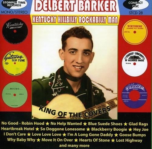 Barker Delbert - Kentucky Hillbilly Rockabilly Man in der Gruppe CD / Pop bei Bengans Skivbutik AB (1813788)