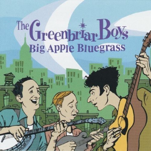Greenbriar Boys - Big Apple Bluegrass in der Gruppe CD / Pop bei Bengans Skivbutik AB (1816391)