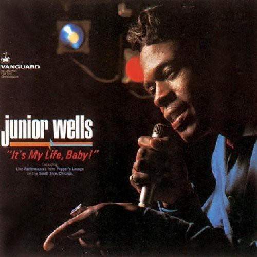 Wells Junior - It's My Life, Baby! in der Gruppe CD / Jazz/Blues bei Bengans Skivbutik AB (1816415)