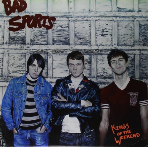 Bad Sports - Kings Of The Weekend in der Gruppe VINYL / Rock bei Bengans Skivbutik AB (1817882)
