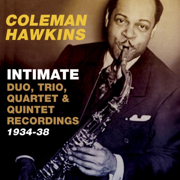 Hawkins Coleman - IntimateDuo, Trio, Quartet & Quint in der Gruppe CD / Bestseller bei Bengans Skivbutik AB (1817961)