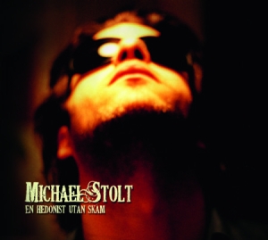 Stolt Michael - En Hedonist Utan Skam in der Gruppe CD bei Bengans Skivbutik AB (1820547)