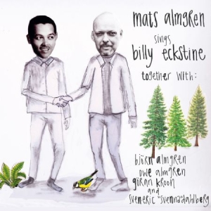 Almgren Mats - Mats Almgren Sings Billy Eckstine in der Gruppe CD bei Bengans Skivbutik AB (1820548)