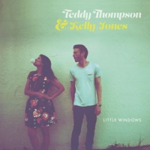 Teddy Thompson And Kelly Jones - Little Windows in der Gruppe CD bei Bengans Skivbutik AB (1830176)