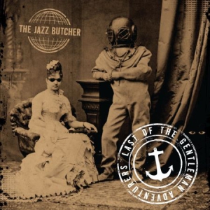 Jazz Butchers - Last Of The Gentlemen Adventures in der Gruppe VINYL bei Bengans Skivbutik AB (1832131)