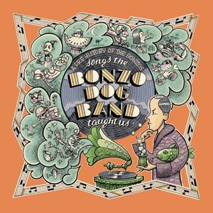 Various Artists - Songs The Bonzo Dog Band Taught Us in der Gruppe CD bei Bengans Skivbutik AB (1832201)