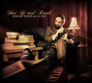 White Doogie & La Paz - Shut Up And Rawk in der Gruppe CD bei Bengans Skivbutik AB (1832225)
