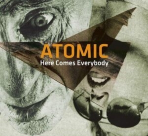 Atomic - Here Comes Everybody in der Gruppe CD bei Bengans Skivbutik AB (1836717)