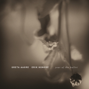Aagre Greta/Erik Honore - Year Of The Bullet in der Gruppe CD bei Bengans Skivbutik AB (1836720)