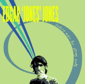 Jones Edgar - Soothing Music For Stray Cats in der Gruppe VINYL bei Bengans Skivbutik AB (1836787)