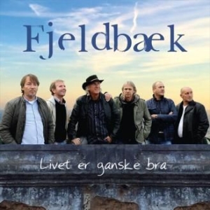Fjeldbaek - Livet Er Ganske Bra in der Gruppe CD bei Bengans Skivbutik AB (1836826)