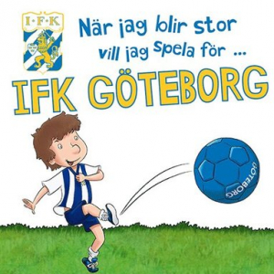 När jag blir stor vill jag spela för IFK Göteborg in der Gruppe UNSERE TIPPS / Musikbücher bei Bengans Skivbutik AB (1837700)