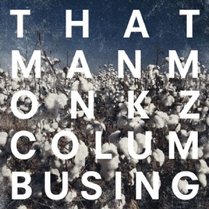 Thatmanmonkz - Columbusing in der Gruppe CD bei Bengans Skivbutik AB (1837806)