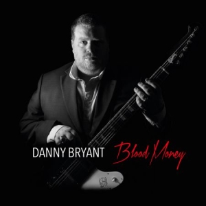 Bryant Danny - Blood Money in der Gruppe VINYL bei Bengans Skivbutik AB (1837834)