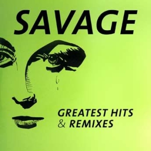 Savage - Greatest Hits & Remixes in der Gruppe CD bei Bengans Skivbutik AB (1837931)