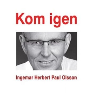 Olsson Ingemar - Kom Igen in der Gruppe CD bei Bengans Skivbutik AB (1840735)