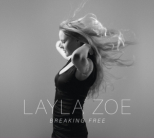 Zoe Layla - Breaking Free in der Gruppe CD bei Bengans Skivbutik AB (1842260)