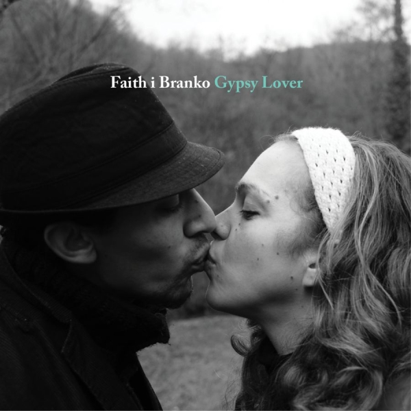 Faith I Branko - Gypsy Lover in der Gruppe CD / Worldmusic/ Folkmusik bei Bengans Skivbutik AB (1842340)