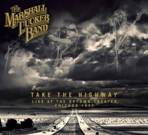 Marshall tucker band - Take The Highway - Live 1977 in der Gruppe CD bei Bengans Skivbutik AB (1842432)