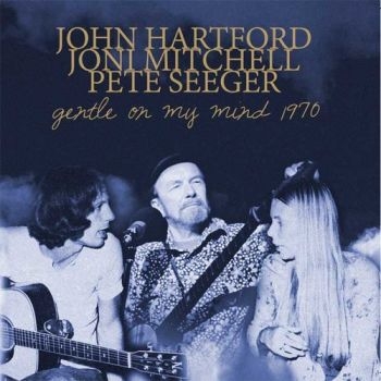 Hartford John Pete Seeger And Joni - Gentle On My Mind in der Gruppe CD / Pop bei Bengans Skivbutik AB (1842449)