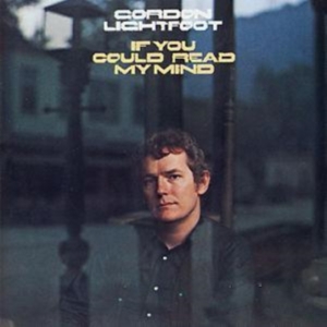 GORDON LIGHTFOOT - IF YOU COULD READ MY MIND in der Gruppe CD bei Bengans Skivbutik AB (1843088)
