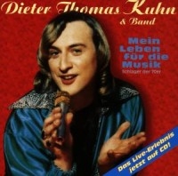 DIETER THOMAS KUHN - MEIN LEBEN FÜR DIE MUSIK in der Gruppe CD / Pop-Rock bei Bengans Skivbutik AB (1843851)