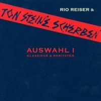 TON STEINE SCHERBEN & RIO REIS - AUSWAHL I - JUBILÄUMSAUSGABE 3 in der Gruppe CD bei Bengans Skivbutik AB (1844198)