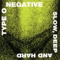 Type O Negative - Slow, Deep And Hard in der Gruppe Minishops / Type O Negative bei Bengans Skivbutik AB (1845182)