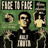 Face To Face - Three Chords And A Half Truth in der Gruppe CD bei Bengans Skivbutik AB (1845850)