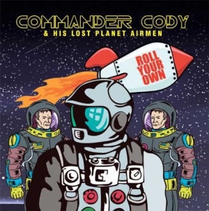 Commander Cody & His Lost Planet Ai - Roll Your Own in der Gruppe CD bei Bengans Skivbutik AB (1847785)