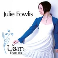 Fowlis Julie - Uam From Me in der Gruppe CD bei Bengans Skivbutik AB (1868301)
