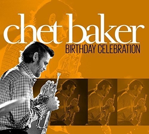 Baker Chet - Birthday Celebration in der Gruppe CD / Jazz/Blues bei Bengans Skivbutik AB (1868368)