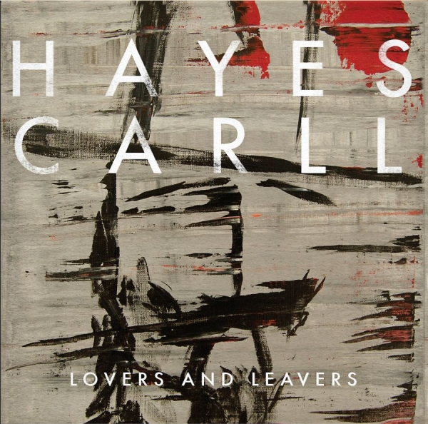 Carll Hayes - Lovers And Leavers in der Gruppe CD / Bestseller bei Bengans Skivbutik AB (1868443)