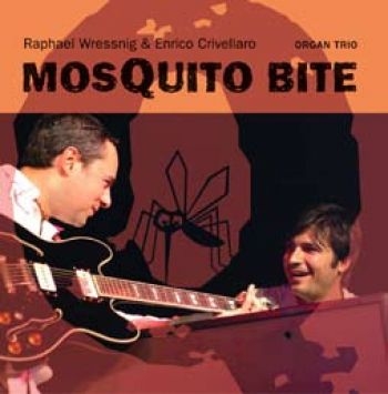 Wressing Raphael And Enrico Crivell - Mosquito Bite in der Gruppe CD / Jazz/Blues bei Bengans Skivbutik AB (1868474)