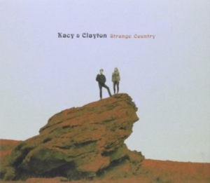 Kacy & Clayton - Strange Country in der Gruppe CD bei Bengans Skivbutik AB (1868862)
