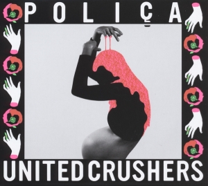Polica - United Crushers in der Gruppe CD bei Bengans Skivbutik AB (1868866)
