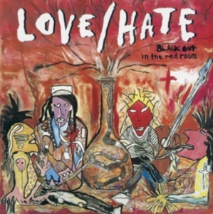 Love/Hate - Blackout In The Red Room in der Gruppe CD bei Bengans Skivbutik AB (1871741)