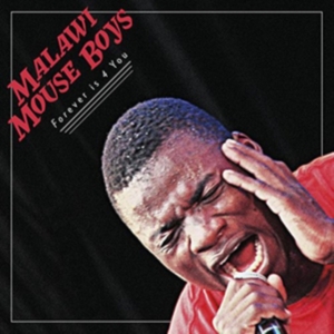 Malawi Mouse Boys - Forever Is 4 U in der Gruppe CD bei Bengans Skivbutik AB (1871747)