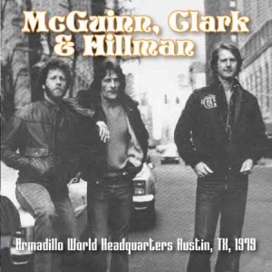 Mcguinn Clark & Hillman - Armadillo World Austin, Tx 1979 in der Gruppe CD bei Bengans Skivbutik AB (1871763)
