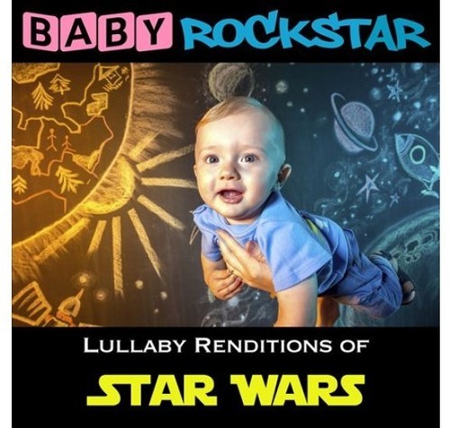 Baby Rockstar - Star Wars: Lullaby Renditions in der Gruppe CD / Pop bei Bengans Skivbutik AB (1874176)