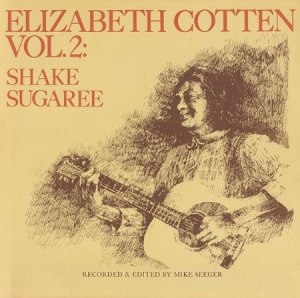 Cotten Elizabeth - Shake Sugaree (Vol.2) in der Gruppe VINYL bei Bengans Skivbutik AB (1874199)