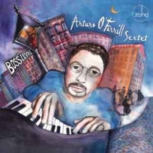 Arturo O'farrill Sextet - Boss Level in der Gruppe CD bei Bengans Skivbutik AB (1874275)