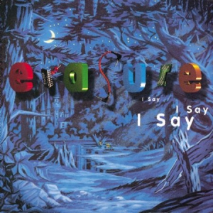 Erasure - I Say I Say I Say in der Gruppe Minishops / Erasure bei Bengans Skivbutik AB (1874295)