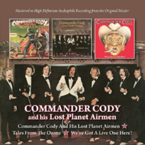 Commander Cody & His Lost Planet Ai - S/T+Tales From The Ozone+We've Got in der Gruppe CD / Rock bei Bengans Skivbutik AB (1874306)