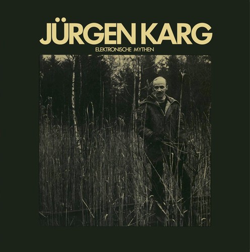 Karg Jurgen - Elektronische Mythen in der Gruppe VINYL / Rock bei Bengans Skivbutik AB (1876183)