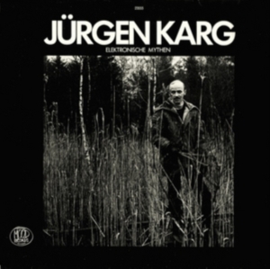 Karg Jurgen - Elektronische Mythen in der Gruppe CD / Pop-Rock bei Bengans Skivbutik AB (1876184)